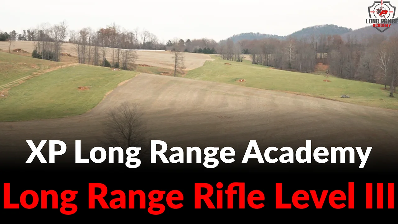 XP Long Range Academy - Long Range Rifle Level III